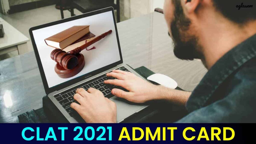 CLAT 2021 ADMIT CARD